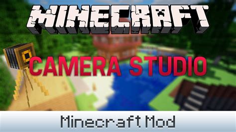 Minecraft Mod Ep 16 Camera Studio YouTube