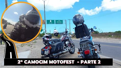 Chegando Em Camocim Para O Motofest Motocasal Estradeiro Mission Rios