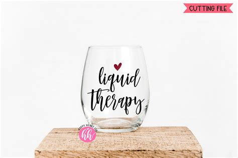 Liquid Therapy Svg Wine Svg Dxf Instant Download Wine Etsy