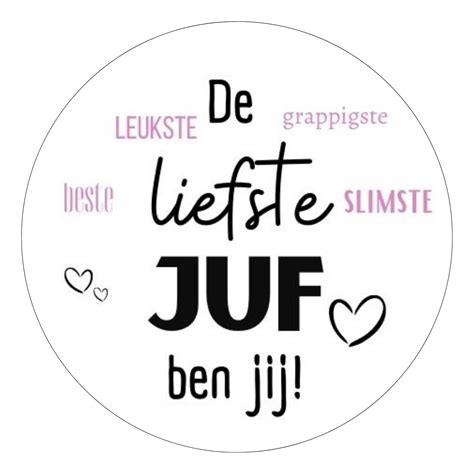 Stickers De Liefste Juf Juffendag Memories Are Timeless