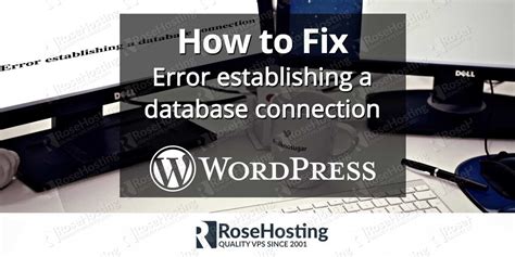 Error Establishing A Database Connection Rosehosting