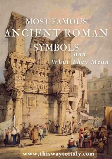 Symbols Of Rome 10 Most Famous Ancient Roman Symbols This Way To Italy