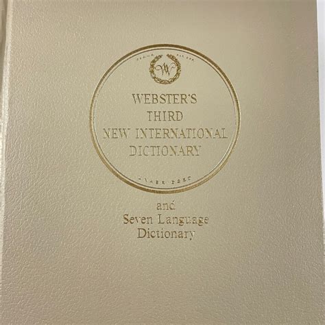 Webster S Third New International Dictionary Seven Language Vol