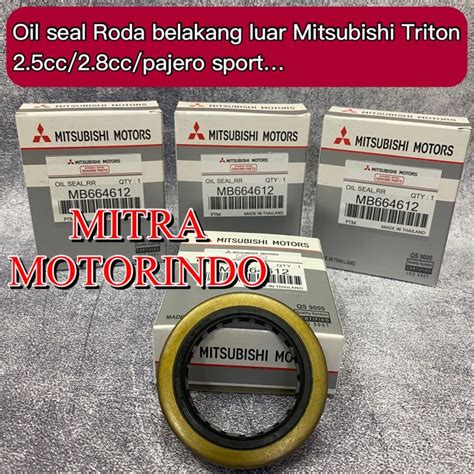 Oil Seal Roda Belakang Bagian Luar Mitsubishi Triton Cc Cc Pajero