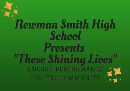 Newman Smith High School Presents “These Shining Lives” | Carrollton ...