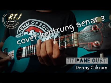 Titipane Gusti Denny Caknan Cover Kentrung YouTube