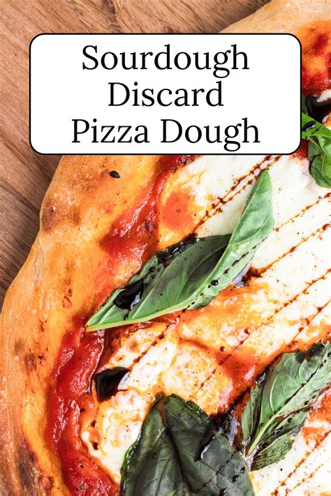 Sourdough Discard Pizza Dough Nourish And Nestle