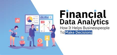 Financial Data Analytics How It Helps Businesspeople To Make Decisions