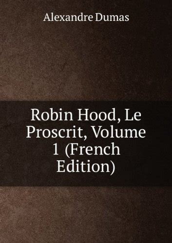 Amazon Robin Hood Le Proscrit Volume 1 French 9785875676246 Books