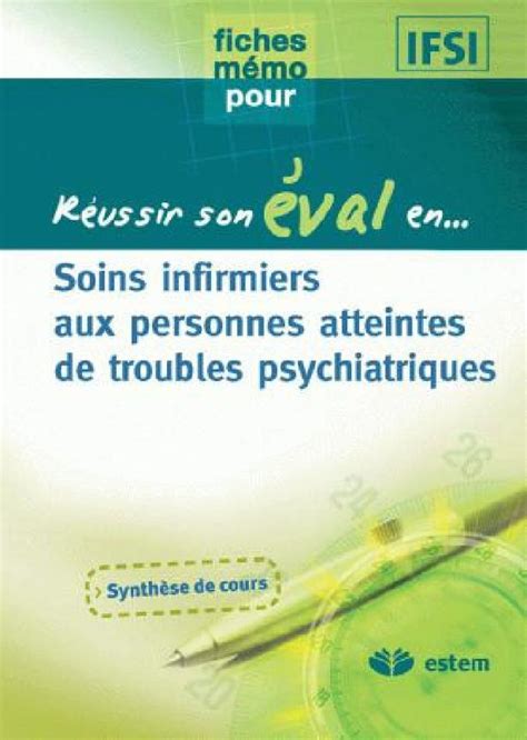 Soins Infirmiers Réussir Son éval Soins Infirmiers En Psychiatrie