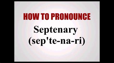 How To Pronounce Septenary - YouTube