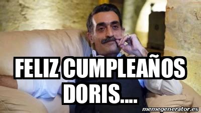 Meme Personalizado Feliz cumpleaños Doris 33345397