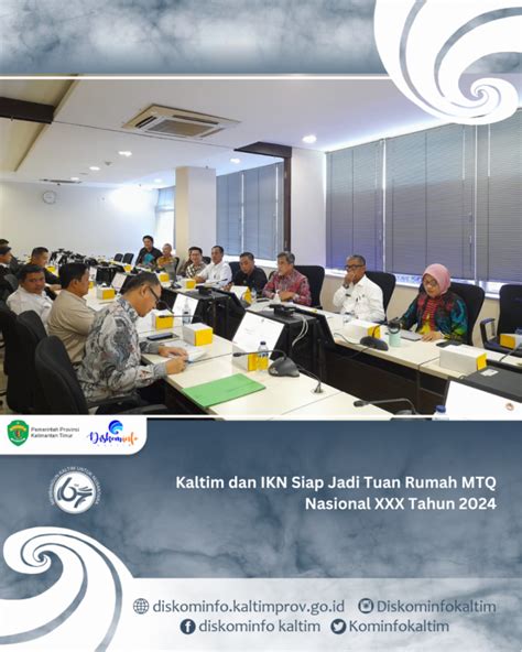 Kaltim Dan IKN Siap Jadi Tuan Rumah MTQ Nasional XXX Tahun 2024