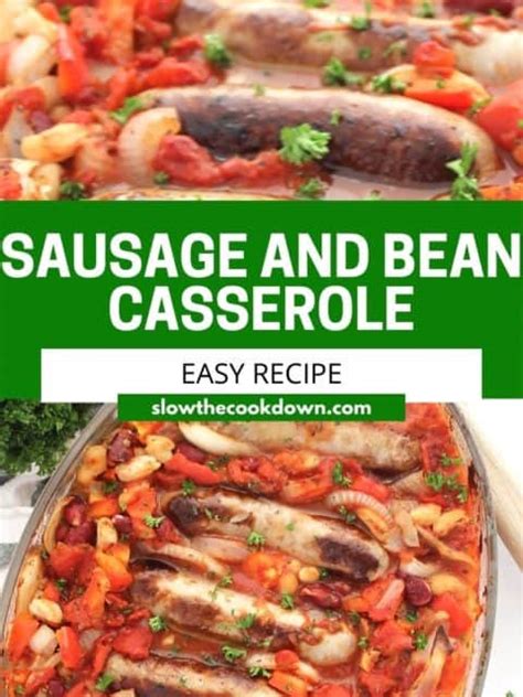 Sausage and Bean Casserole - Slow The Cook Down