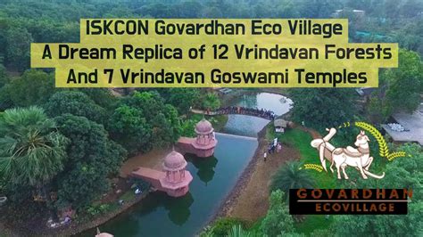 Govardhan Eco Village Perfect Replica Of Vrindavan 12 Forests And 7