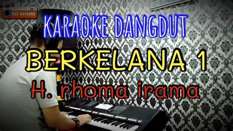 Karaoke Berkelana H Rhoma Irama Youtube