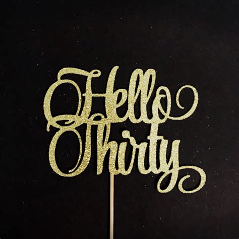 Hello Thirty Cake Topper Hello Cake Topper Th Birthday Cake