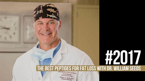 2017 The Best Peptides For Fat Loss With Dr William Seeds Mind Pump