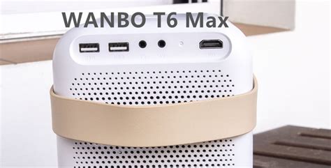 WANBO TT Vs WANBO T6 Max What Is The Difference Projector1