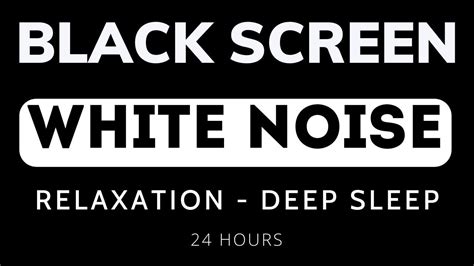 White Noise Black Screen 24 Hours Perfect Sleep Aid Relaxation