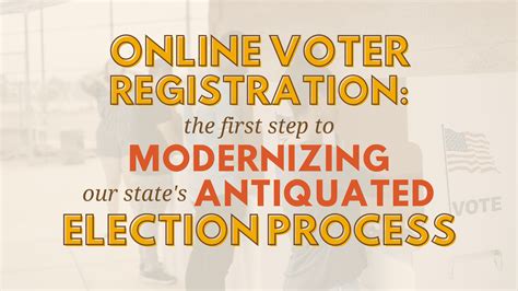 Online Voter Registration The First Step To Modernizing Our States