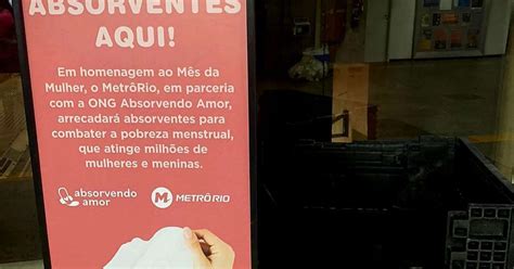 Metr Rio Arrecada Absorventes Para Meninas E Mulheres Em Situa O De