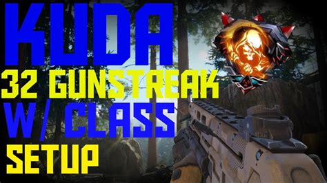 BLACK OPS 3 EPIC KUDA 32 GUNSTREAK W CLASS SETUP YouTube