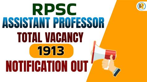 RPSC ASSISTANT PROFESSOR TOTAL VACANCY 1913 NOTIFICATION OUT