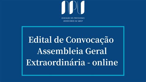 Edital de Convocação Assembleia Geral Extraordinária APU APU Uma