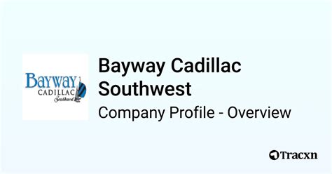 Bayway Cadillac Southwest - Company Profile - Tracxn