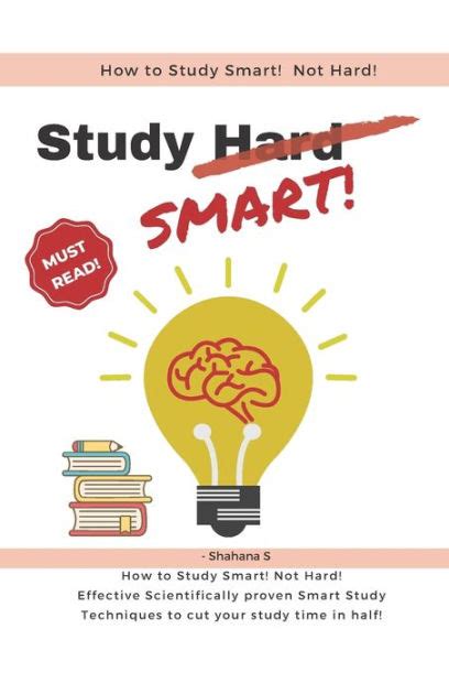 How To Study Smart Not Hard Effective Scientifically Proven Smart