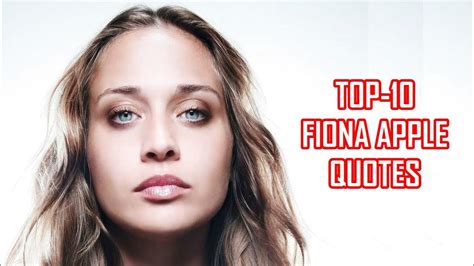 Top 10 Fiona Apple Quotes Youtube