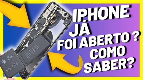 VOU COMPRAR UM IPHONE COMO SABER SE O IPHONE JÁ FOI ABERTO OU TEVE