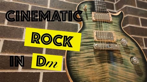 Cinematic Rock Backing Track In Dm 106bpm YouTube