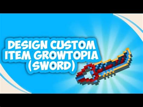 DESIGN CUSTOM ITEM GROWTOPIA SWORD GROWTOPIA PRIVATE SERVER 2024