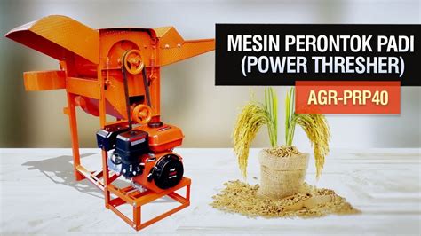 Mesin Perontok Padi Power Thresher AGR PRP40 YouTube