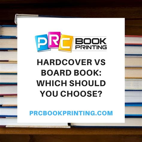 Hardcover Vs Board Book Choosing The Perfect Format