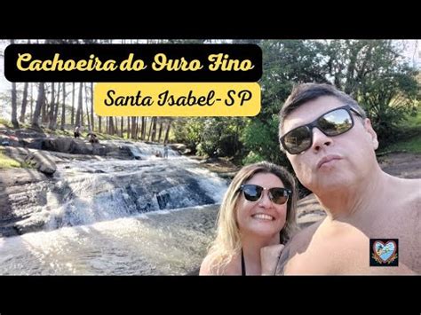 Cachoeira Do Ouro Fino Santa Isabel SP YouTube