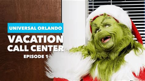 Universal Orlando Vacation Call Center The Grinch Episode Youtube