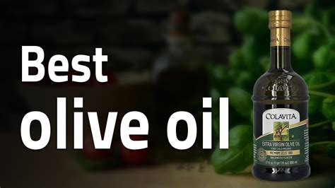 Top 10 Best Olive Oils In 2024 Olive Oils Of The Year Youtube