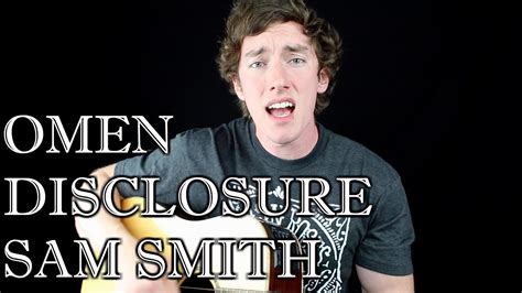 Disclosure Ft Sam Smith Omen Cover Rob Carroll YouTube