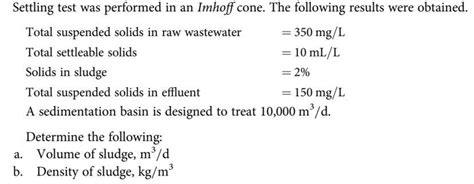 Solved Settling Test Was Performed In An Imhoff Cone The Chegg