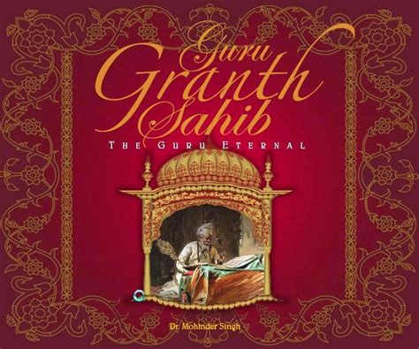 Guru Granth Sahib The Guru Eternal By Dr Mohinder Singh Sikhnet