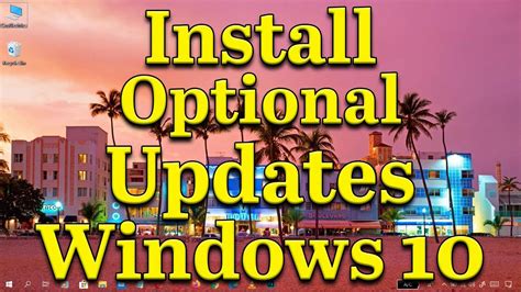 How To Install Optional Updates On Windows 10 Youtube