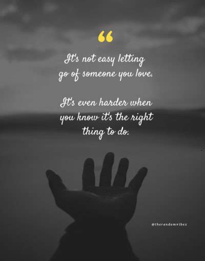 110 Letting Go Of Someone You Love Quotes To Help You Move On The