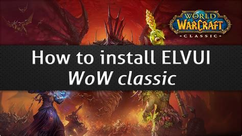 How To Install Elvui Wow Classic Youtube