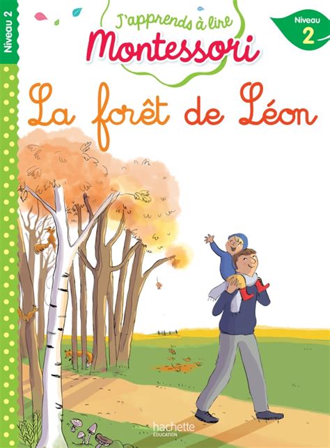 La forêt de Léon niveau 2 Hachette Education Famille élèves