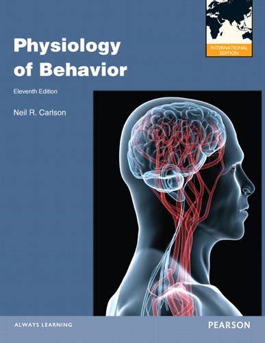 Physiology Of Behavior International Edition Carlson Neil R