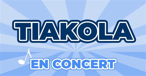 Places Concert Tiakola Prix Dates Billets