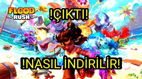 FLOOD RUSH NASIL İNDİRİLİR SUPERCELL İN YENİ OYUNU 10 GÜNLÜK BETA